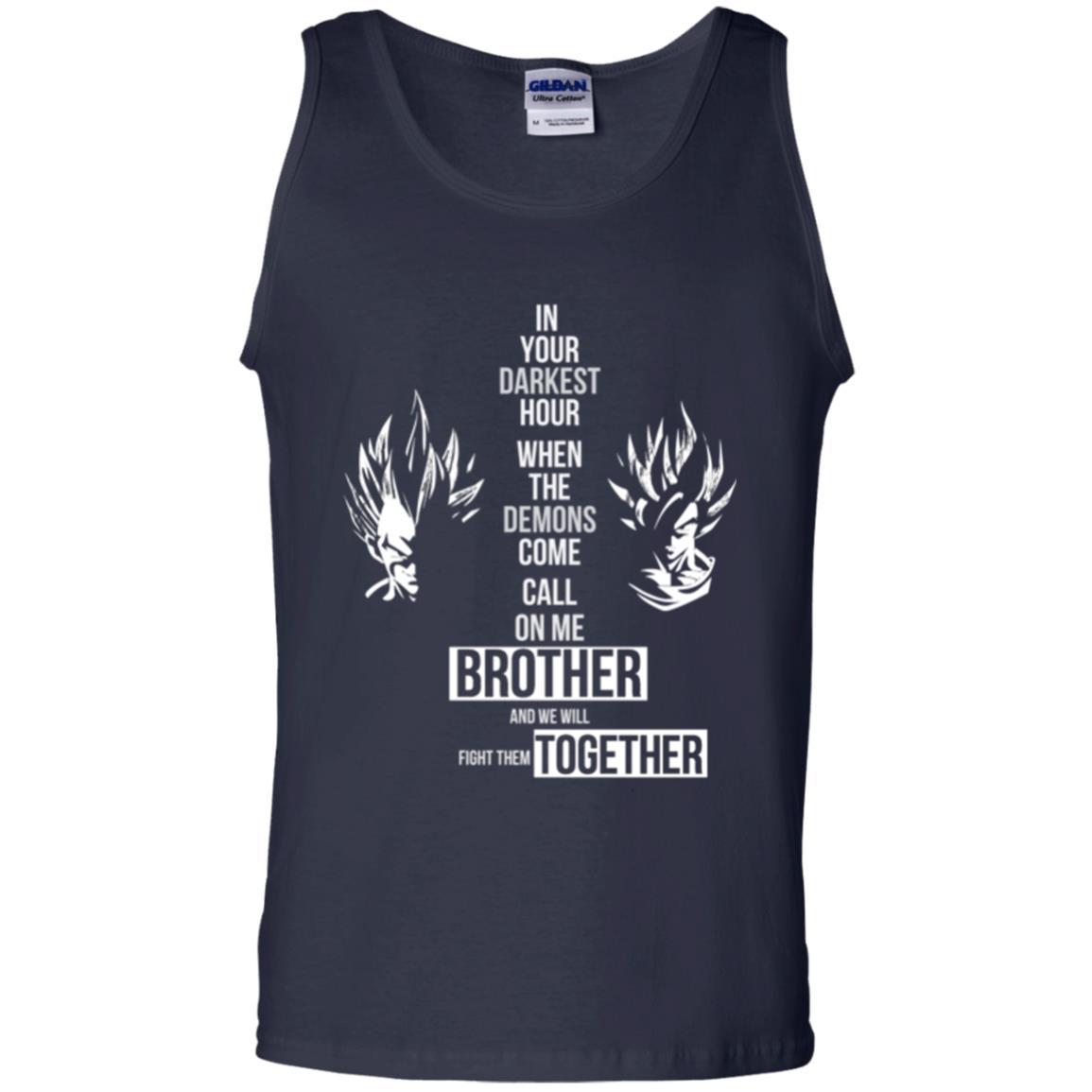Son Goku T-shirt In Your Darkest Hour When The Demons Come Call On Me Brother Navy
