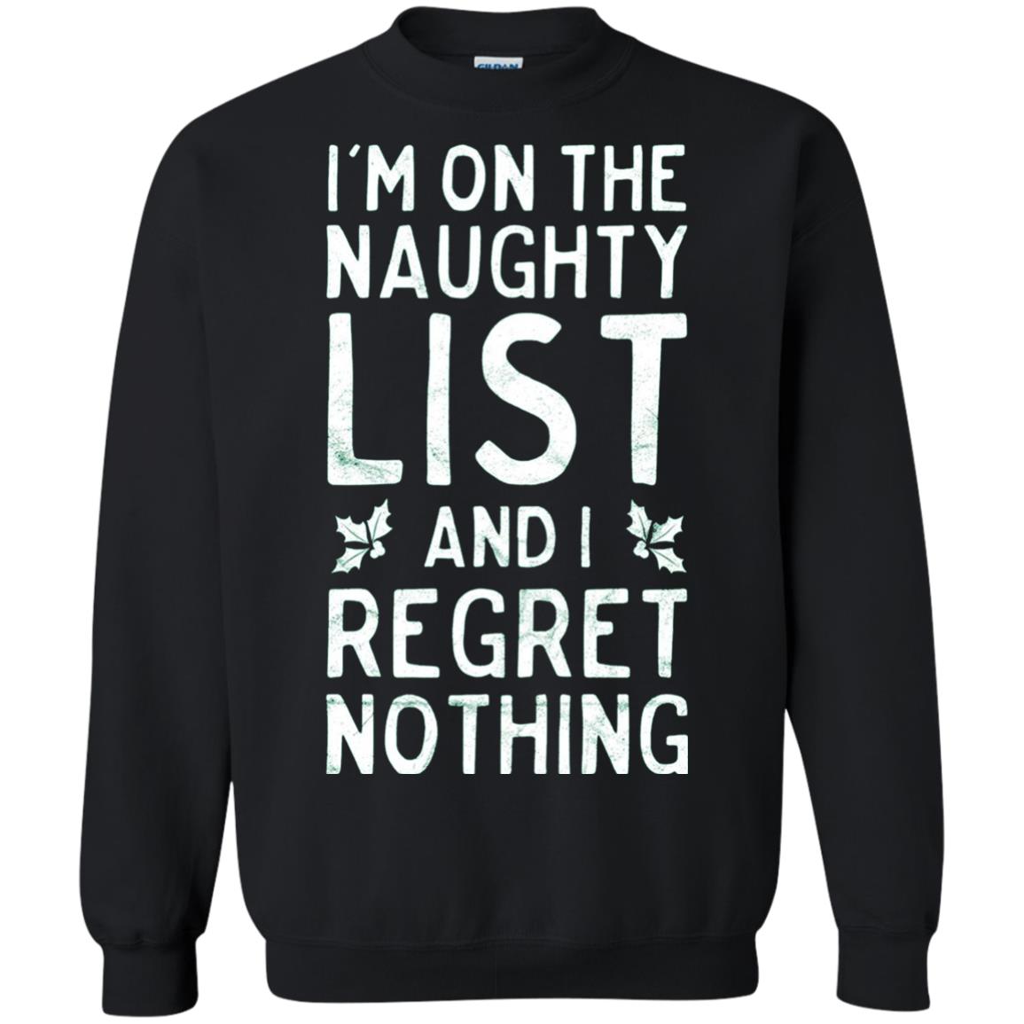 I_m On The Naughty List Funny Christmas T-shirt
