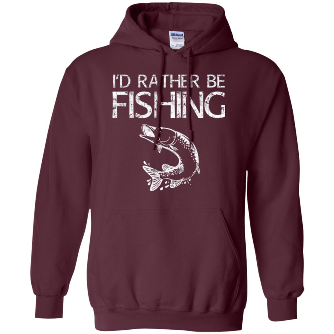 Funny Fisherman T-shirt I_d Rather Be Fishing Maroon