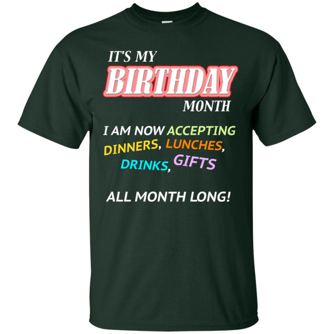 It's My Birthday Month I Am Accepting Dinner Luches Drinks Gifts All Month Long Forest