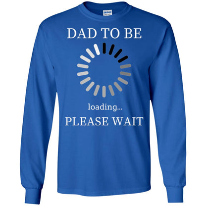 Funny Future Father T-shirt Dad Tobe Loading Please Wait Royal