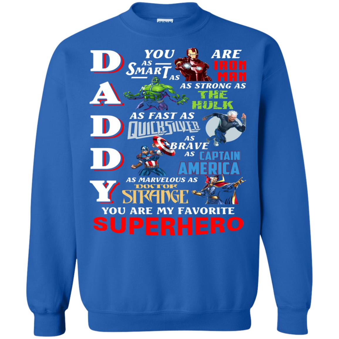 Daddy You Are My Favorite Superhero Movie Fan T-shirt Royal