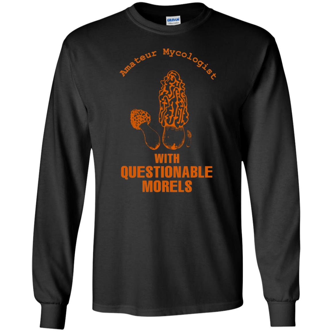 Amateur Mycologist With Questtionable Morels Shirt Black