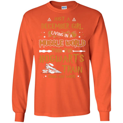 Just A December Girl Living In A Muggle World Took The Hogwarts Train Going Any Where Orange