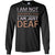 I Am Not Ignoring You I Am Just Deaf ShirtG240 Gildan LS Ultra Cotton T-Shirt