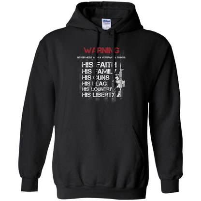 Warning Never Mess With A Veteran 6 Things His Faith Family Guns Flags Country Liberty Black
