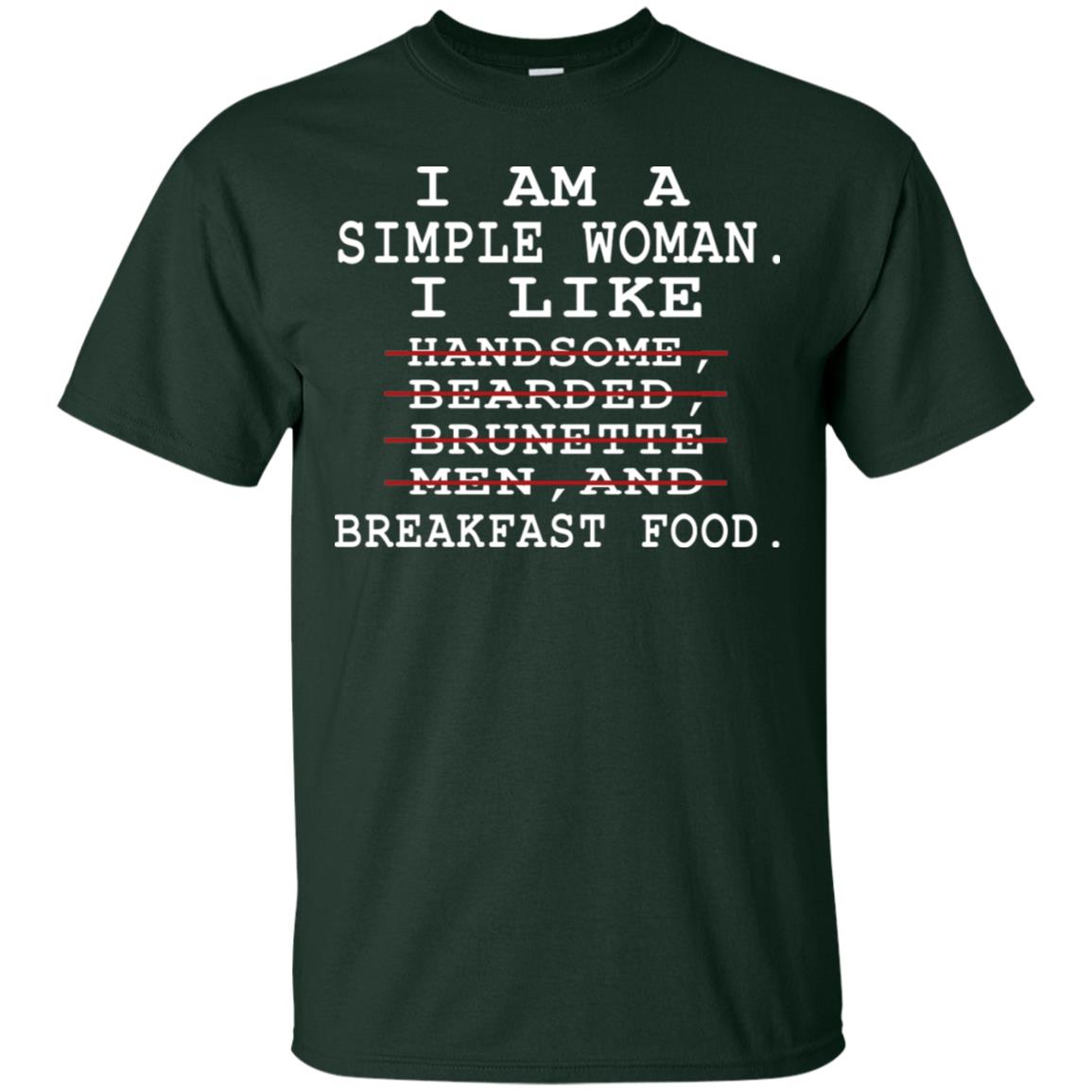 I Am Simple Woman I Like Breakfast Food Shirt Forest