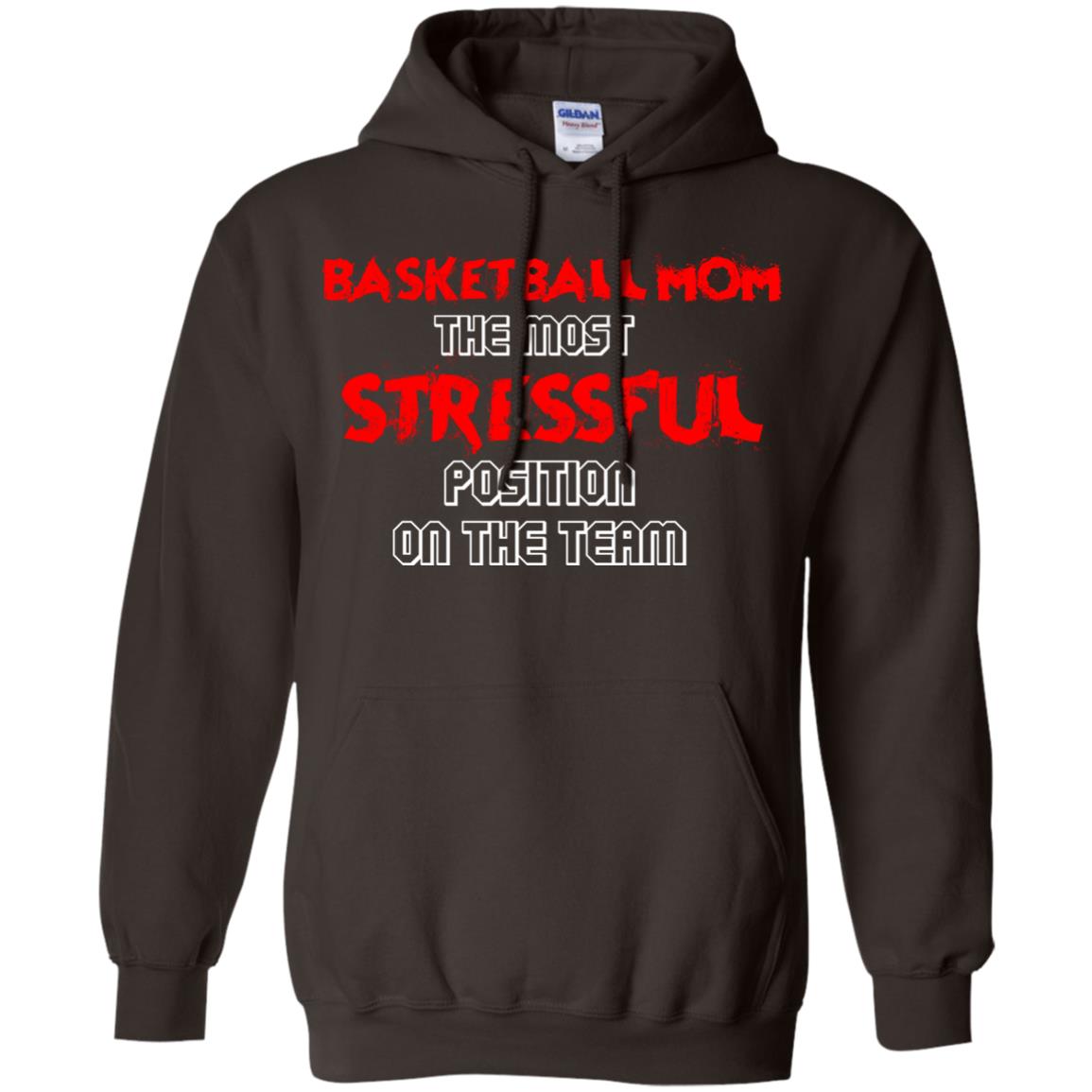 Basketball Mom T-shirt The Most Stressful Position On The Team Dark Chocolate
