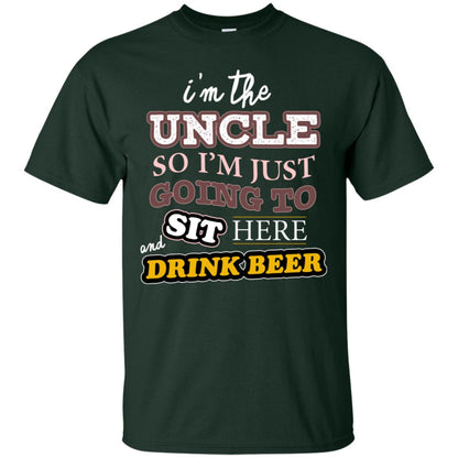 I'm The Uncle So I'm Just Going To Sit Here And Drink Beer Shirt Forest