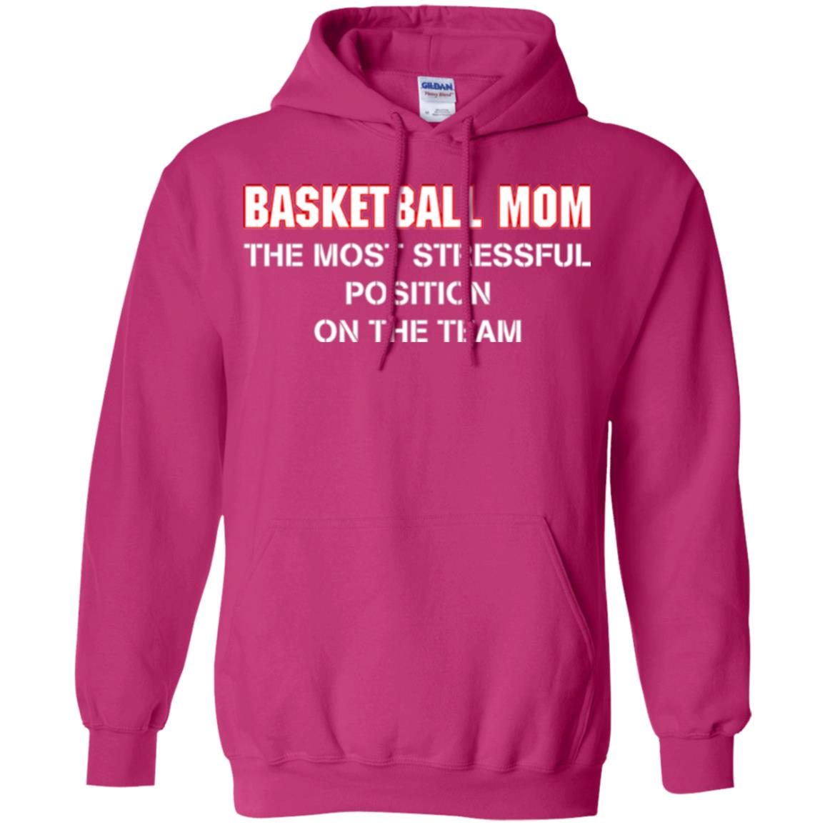 Basketball Lover T-shirt The Most Stressful Position Position On The Team Heliconia