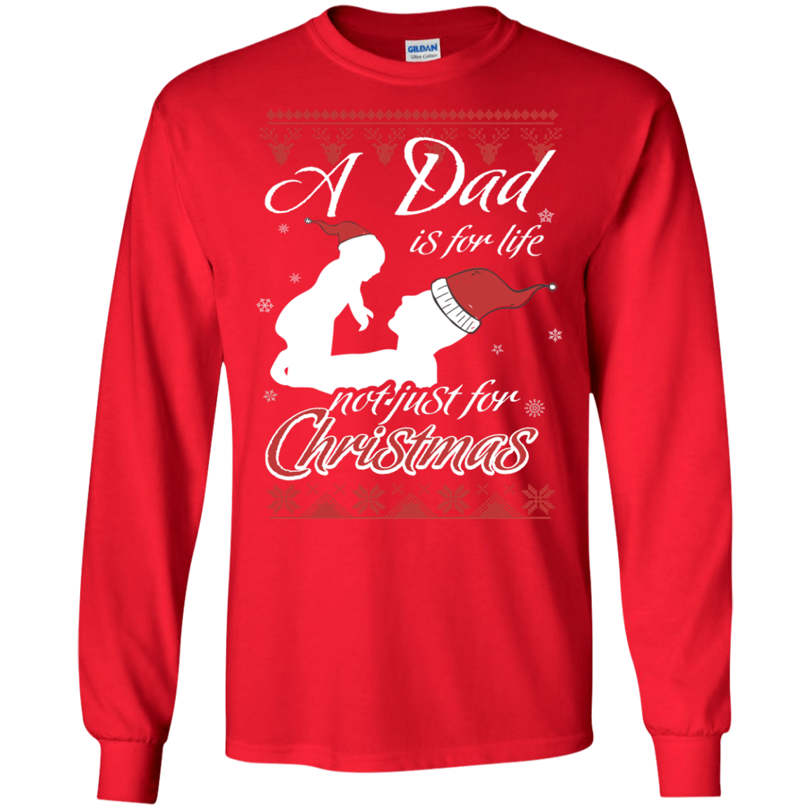 Family T-Shirt A Dad Is For Life Not Just For Christmas Red