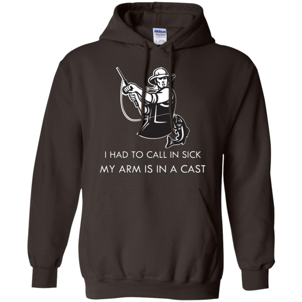Fisherman T-shirt I Had To Call In Sick My Arm Is In A Cast Dark Chocolate