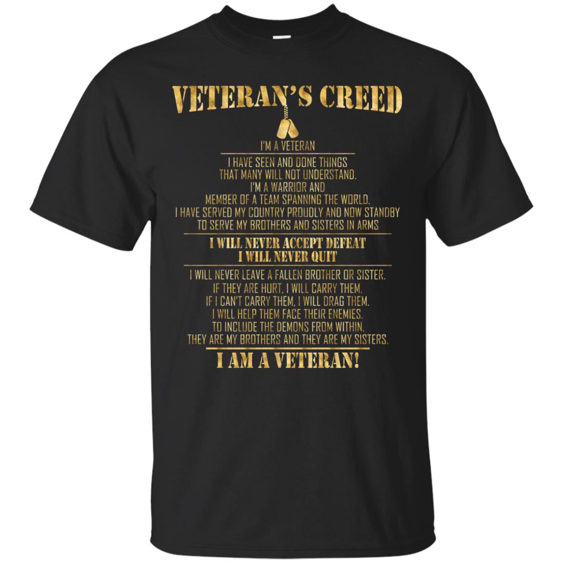 Veterans Creed Im A Veteran I Have Seen And Done Things That Many Will Not Understand Black