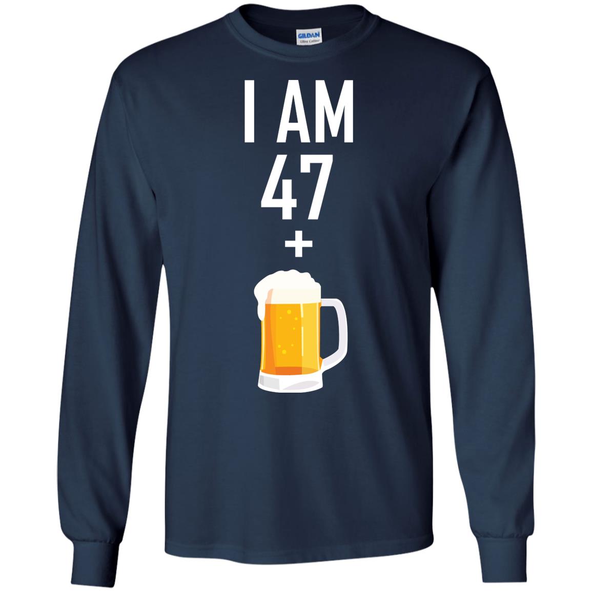 I Am 47 Plus 1 Beer 48th Birthday T-shirt Navy