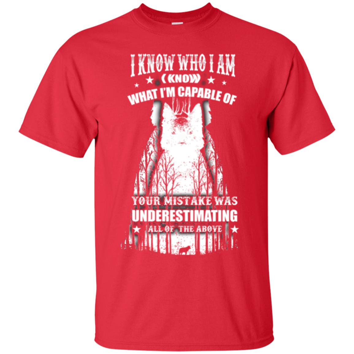 Wolf Lover T-shirt I Know Who I Am I Know What I’m Capable Of Red