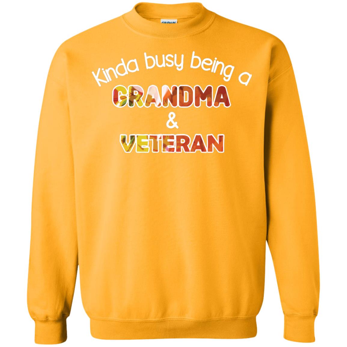 Kinda Busy Being A Grandma And Veteran Nana Shirt Gold