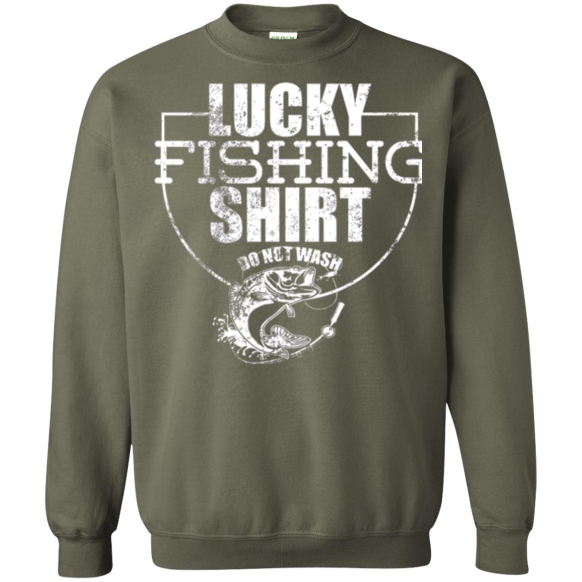 Fisherman T-shirt Lucky Fishing Shirt Do Not Wash Military Green