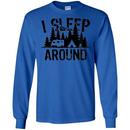 Funny Camping T-shirt I Sleep Around Royal