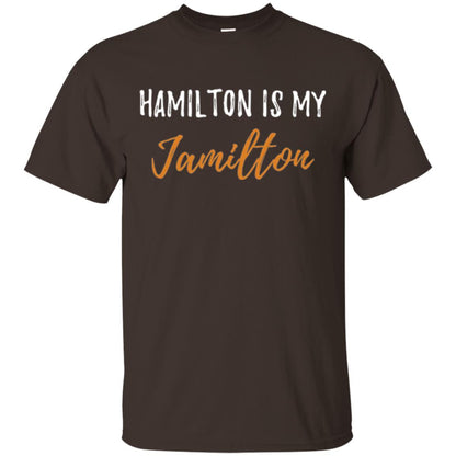 Musican T-shirt Hamilton Is My Jamilton Dark Chocolate