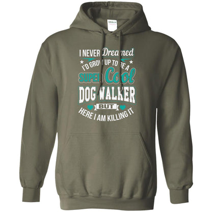 Funny Dog Walker T-shirt Super Cool Dog Walker Military Green