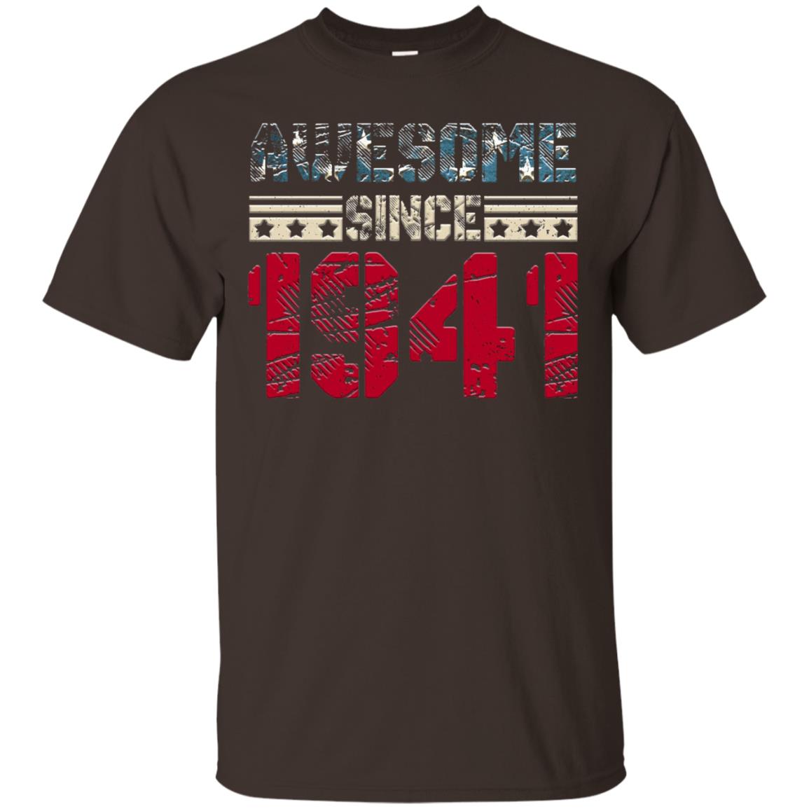 Awesome Since Legends Born In 1941 77 Years Old Birthday Shirt For Dad Or Papa Dark Chocolate