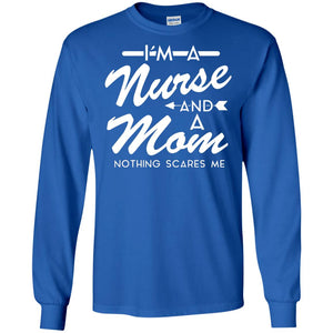 Im A Nurse And A Mom Nurse Mommy Shirt