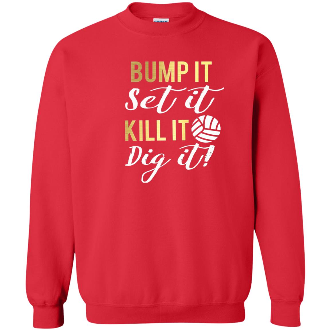 Bump It Set It Kill It Dig It Volleyball Lover T-shirt Red