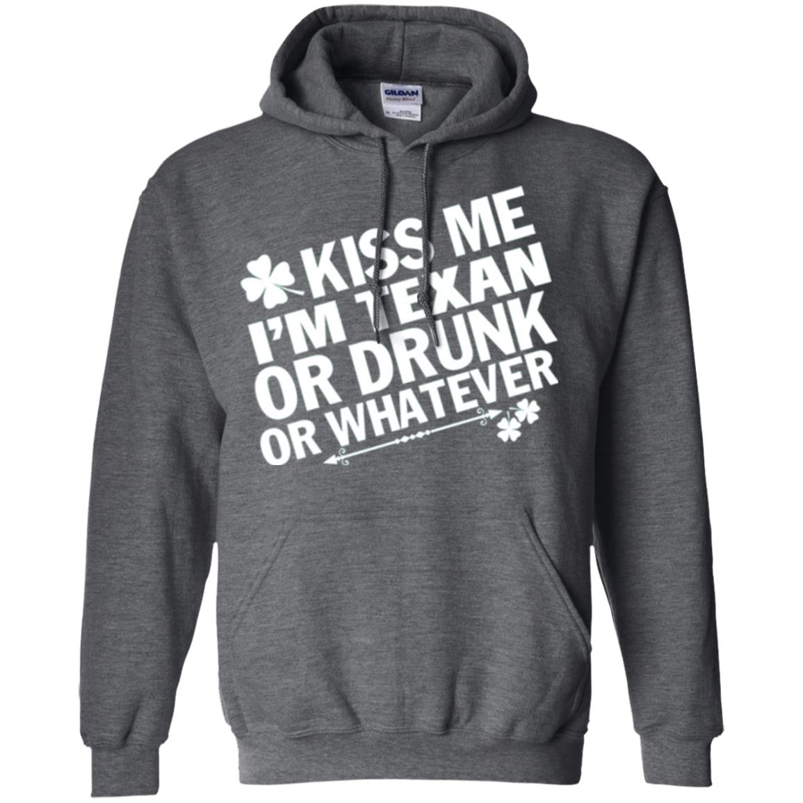 Kiss Me I_m Texan Or Drunk Or Whatever St. Patrick_s Day T-shirt Dark Heather