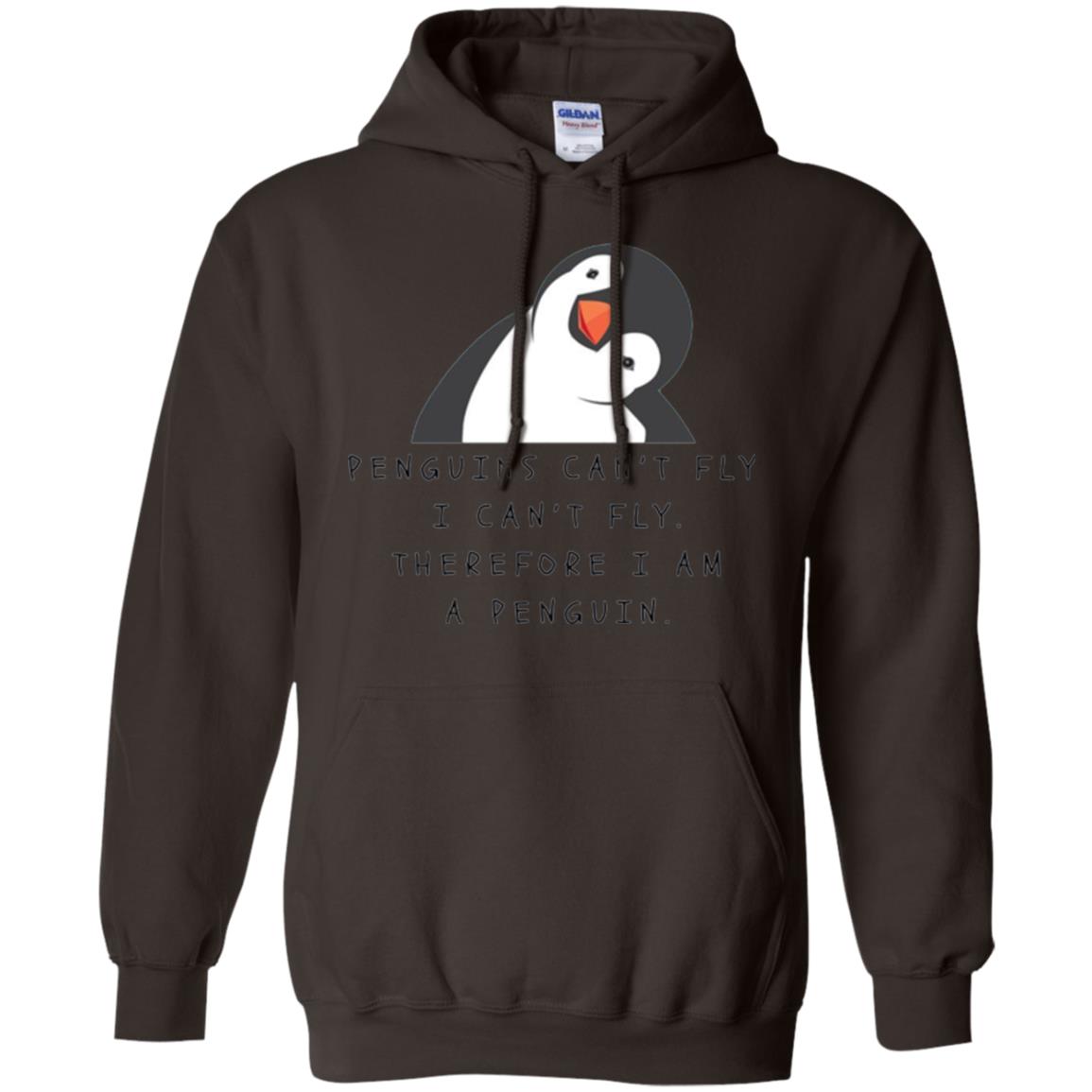 Penguins Lovers T-shirt Penguins Can_t Fly I Can_t Fly Therefore I Am A Penguin Dark Chocolate