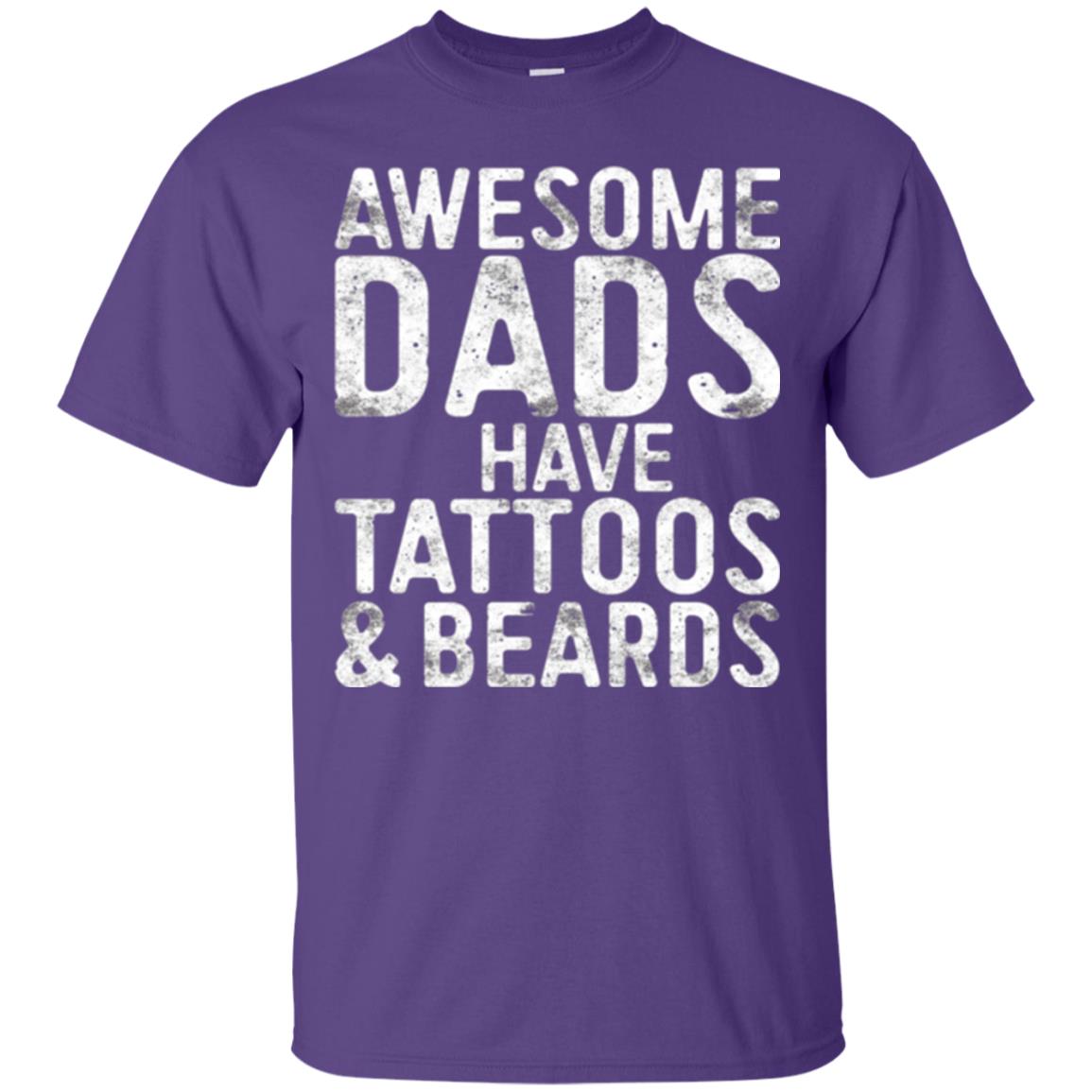 Daddy T-shirt Awesome Dads Have Tattoos And Beards Purple