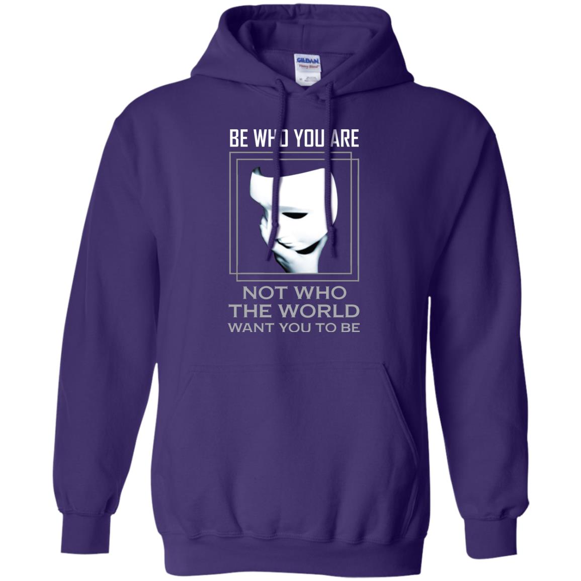 Be Who You Are Not The World Want You To Be Shirt Purple