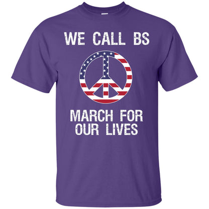 We Call Bs March For Our Lives Anti Gun T-shirt Purple