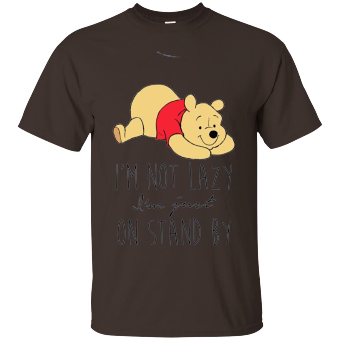 Bear Lover T -shirt I_m Not Lazy I_m Just On Stand By Dark Chocolate