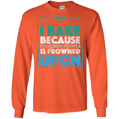 Baking Lovers T-shirt I Bake Because Punching People Is Frowned Upon Orange