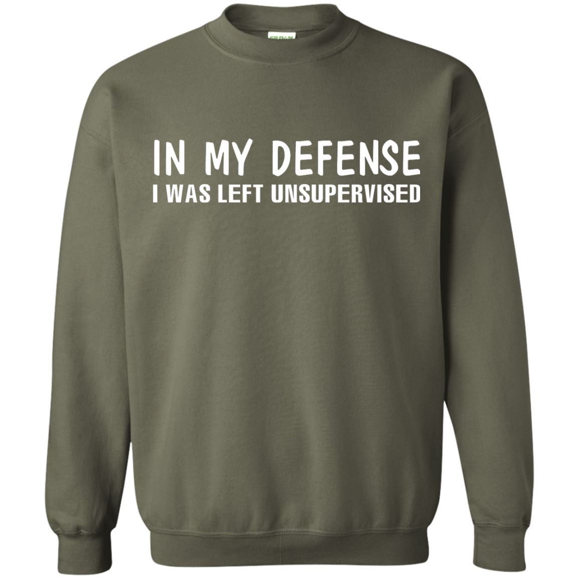 In My Defense I Was Left Unsupervised T-shirt