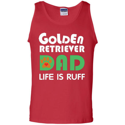 Dog Dad T-shirt Golden Retriever Dad Life Is Ruff Red