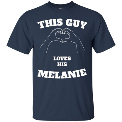 Valentine Day T-shirt This Guy Loves His Melanie Navy
