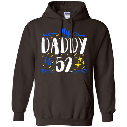 My Daddy Is 52 52nd Birthday Daddy Shirt For Sons Or Daughters Dark Chocolate