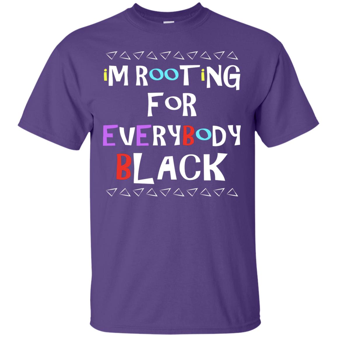 African American T-shirt I'm Rooting For Everybody Black Purple