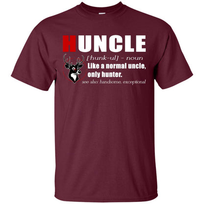 Huncle Definition Like A Normal Uncle Only Hunter Hunting Uncle Gift Shirt For Mens Maroon