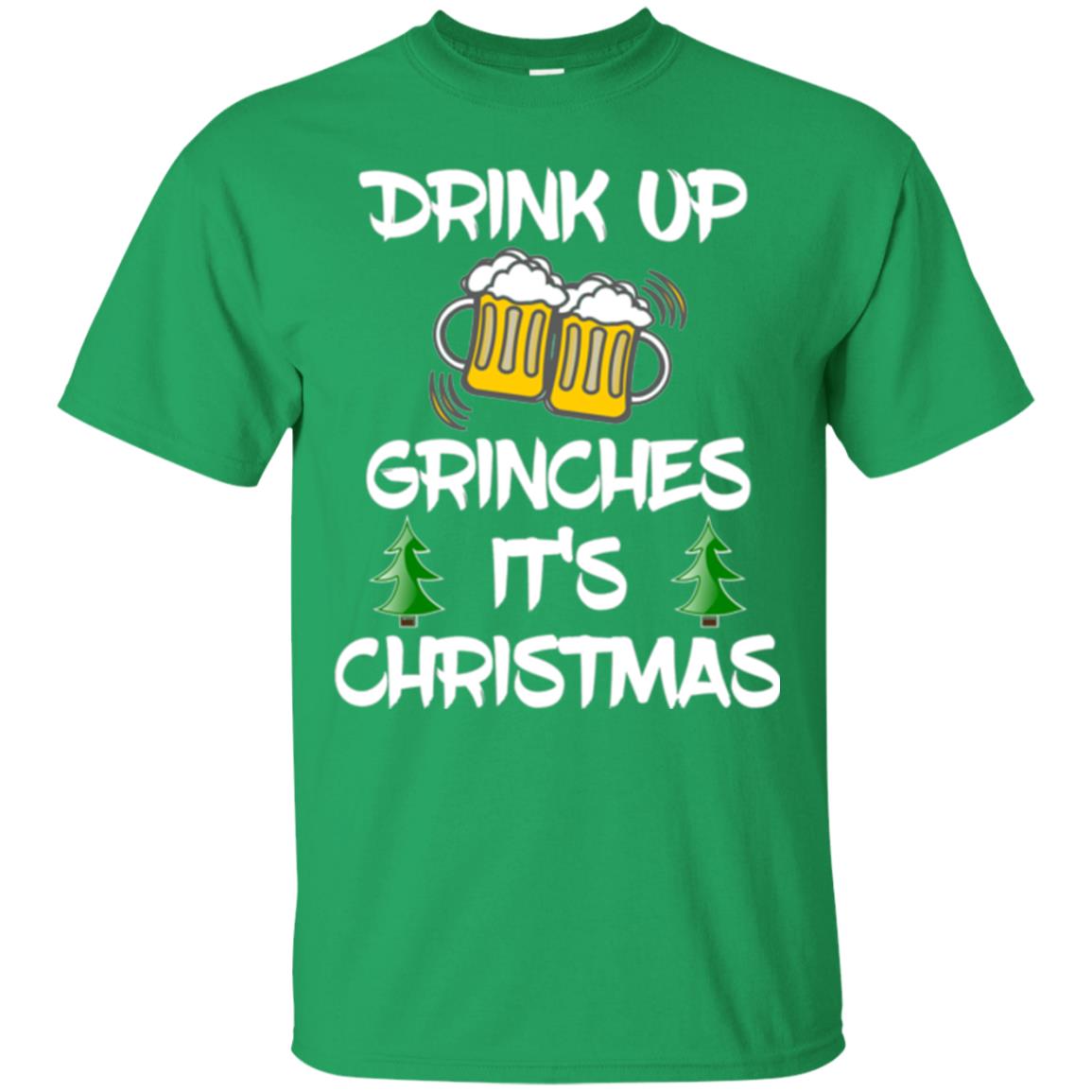 Beer Lovers T-shirt Drink Up Grinches It_s Christmas Irish Green