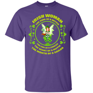 Irish Woman The Soul Of A Witch The Fire Of A Lioness The Heart Of A Hippie The Mouth Of A SailorG200 Gildan Ultra Cotton T-Shirt
