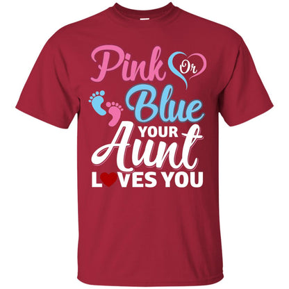 Pink Or Blue Your Aunt Loves You Family T-shirt Cardinal