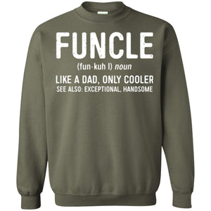 Funcle Definition T-shirt Like A Dad Only Cooler Uncle