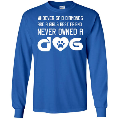 A Girl’s Best Friend Never Owned A Dog Best Dogs Shirt For Girls Royal