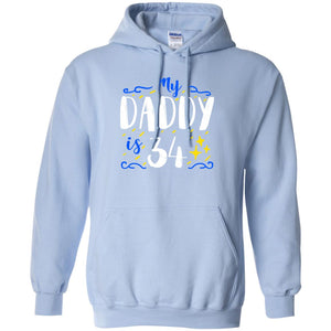 My Daddy Is 34 34th Birthday Daddy Shirt For Sons Or DaughtersG185 Gildan Pullover Hoodie 8 oz.