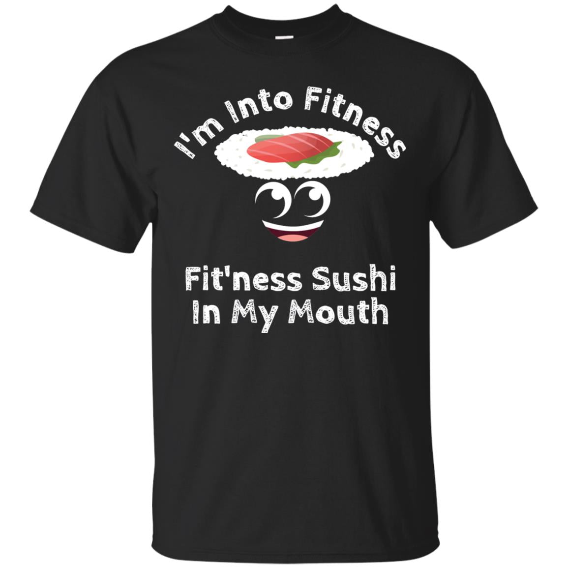 Im Into Fitness Sushi In My Mouth Cute Cartoon Tshirt Black