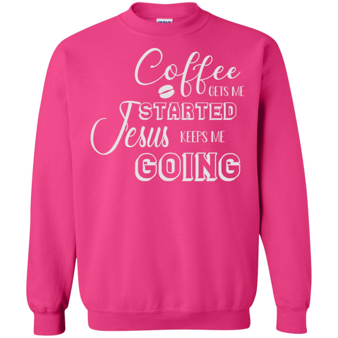 Coffee Gets Me Started Jesus Keeps Me Going Christian Coffee Gift Shirt Heliconia