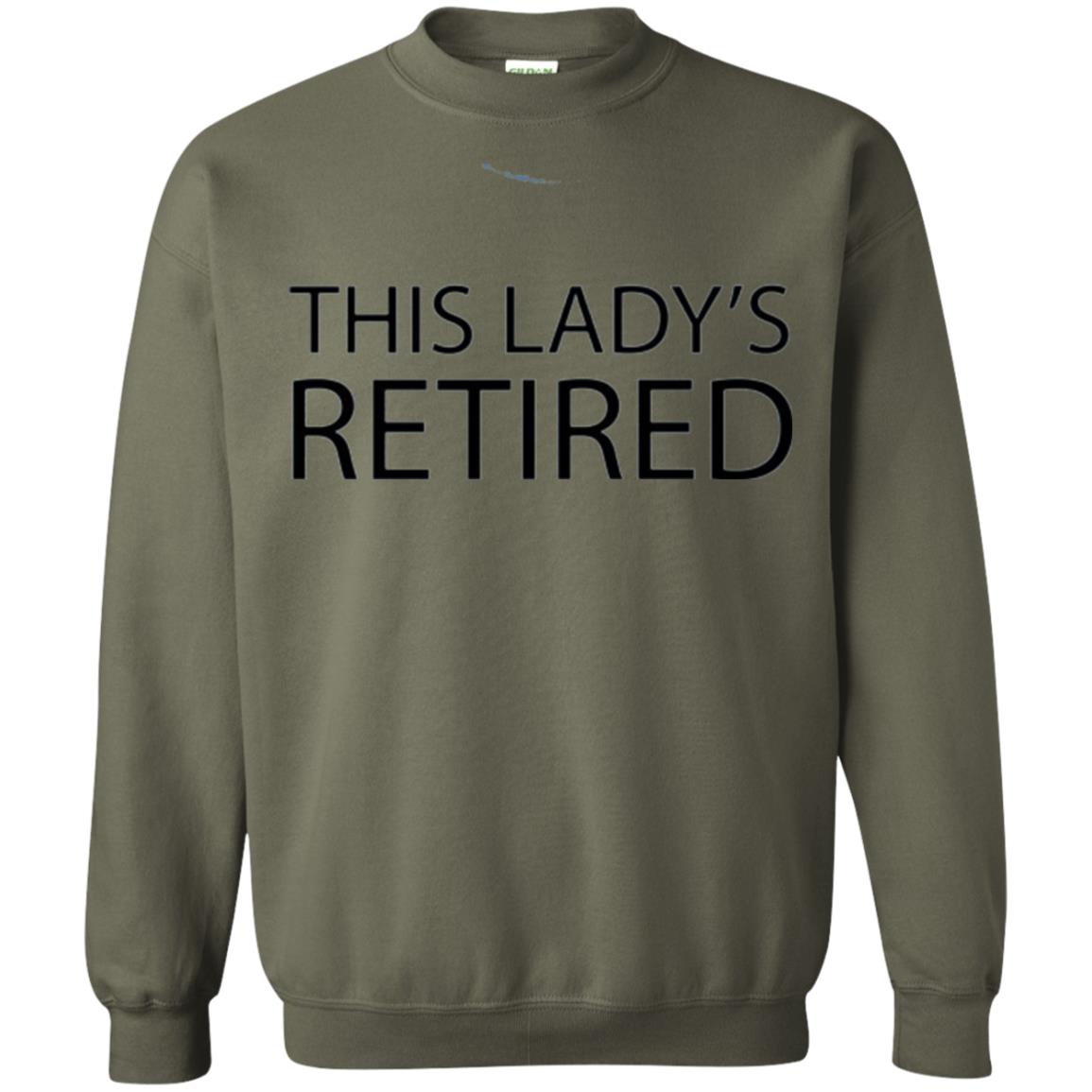 Retirement T-shirt This Lady Is Retired Military Green