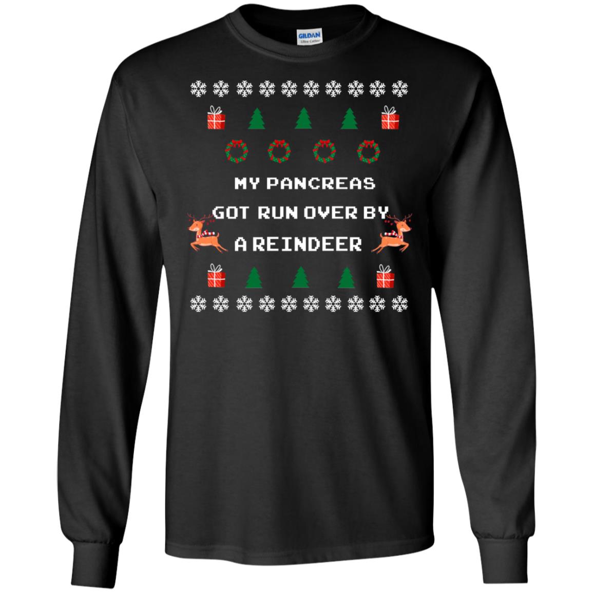 My Pancreas Got Run Over By A Reindeer Ugly Christmas Sweater Shirt Black